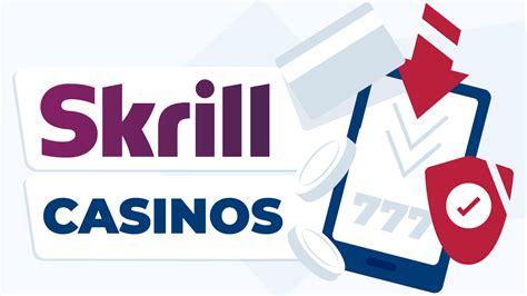 best casino sites that accept skrill deposits